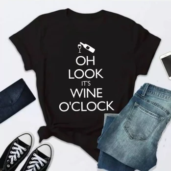 Oh Look It 's Wine O' clock Забавната Женска Тениска с Принтом в стил харадзюку с Къс Ръкав, Дамски Годишната Свободна Тениска с Кръгло Деколте, Потник Femme