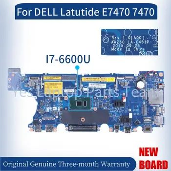 AAZ60 LA-C461P За DELL Latitude 14 E7470 7470 дънна Платка на лаптоп 0YDW8F 0PCVDX 0VNKRJ 0DGYY5 DDR4 дънна Платка на лаптоп