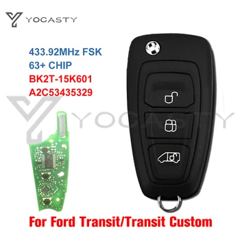 YOCASTY BK2T-15K601-AA/AB/AC A2C53435329 433,92 Mhz FSK 3btn Умно дистанционно ключодържател за Ford Transit Custom 2012 2013 2014 2016