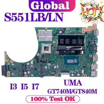 KEFU Лаптоп S551LN дънна Платка За ASUS S551L S551LB R553L S551LA 0Laptop дънна Платка I3 I5 I7 и 4 GB/Ram памет UMA/GT740M/GT840M